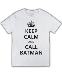 Keep Calm and Call Batman 